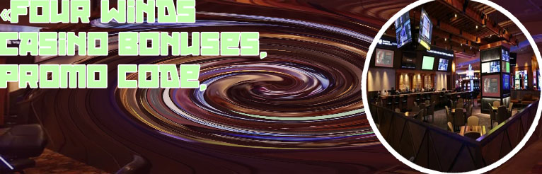 Four winds online casino